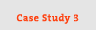 Case Study 3