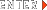 Enter